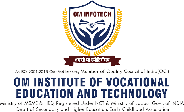 OM INSTITUTE OF VOCATIONAL EDUCATION & TECHNOLOGY 